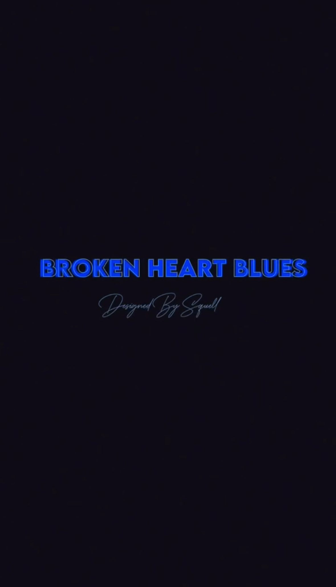 Broken Heart Blues - DesignedBySquell