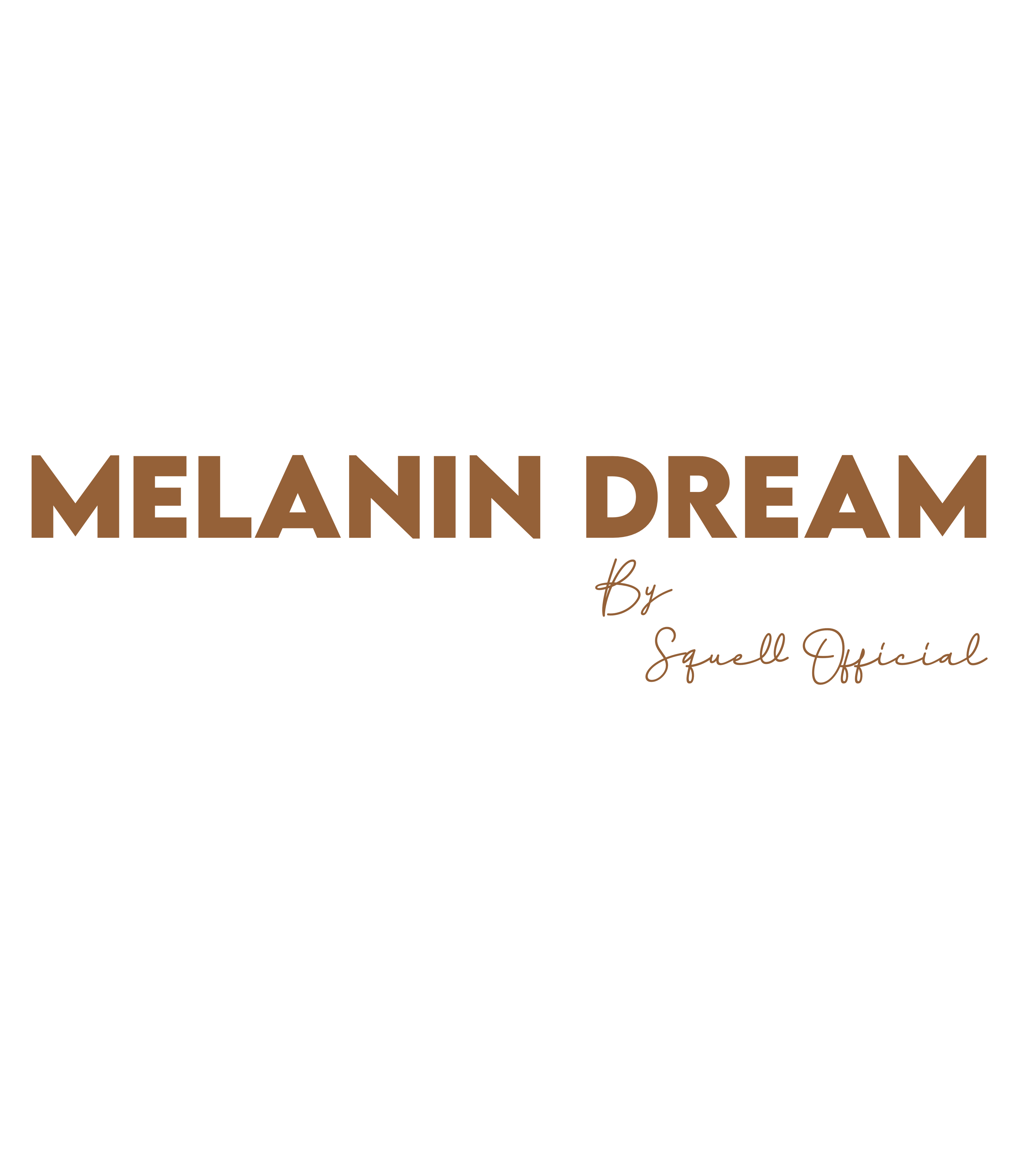 Melanin Dream - DesignedBySquell
